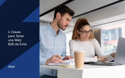 4 Claves para tener una Web B2B de Éxito