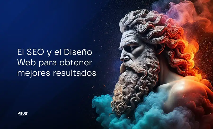 El SEO y el Diseño Web para obtener mejores resultados, Zeus Studio