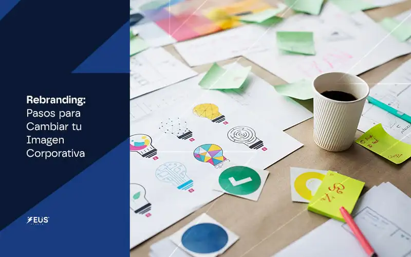 Rebranding: Pasos para Cambiar tu Imagen Corporativa - Zeus Studio